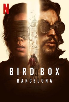 BIRD BOX BARCELONA (2023) มอง อย่าให้เห็น (บาร์เซโลนา) พากย์ไทย - ดูหนังออนไลน