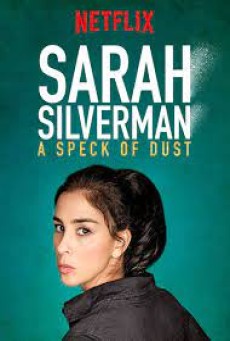 Sarah Silverman A Speck of Dust (2017) - ดูหนังออนไลน
