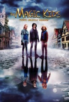 The Magic Kids Three Unlikely Heroes (2020) แก๊งจิ๋วพลังกายสิทธิ์ - ดูหนังออนไลน