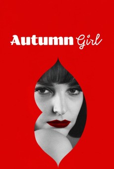 Autumn Girl | Netflix (2021) ออทัมน์ เกิร์ล - ดูหนังออนไลน