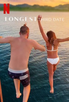 LONGEST THIRD DATE (2023) เดตสาม ยาวที่สุด ซับไทย - ดูหนังออนไลน์