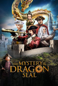 THE MYSTERY OF THE DRAGON SEAL (2019) อภินิหารมังกรฟัดโลก - ดูหนังออนไลน
