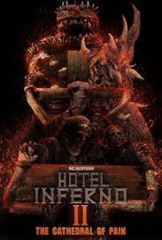 Hotel Inferno 2 The Cathedral of Pain (2017) - ดูหนังออนไลน