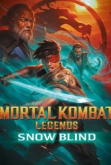 MORTAL KOMBAT LEGENDS SNOW BLIND (2022) - ดูหนังออนไลน์
