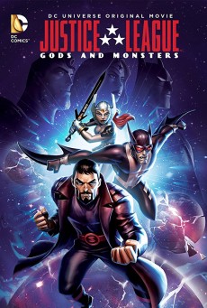 Justice League Gods and Monsters (2015) จัสติซ ลีก ศึกเทพเจ้ากับอสูร - ดูหนังออนไลน